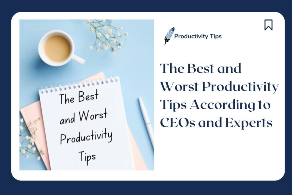 the best and worst productivity tips