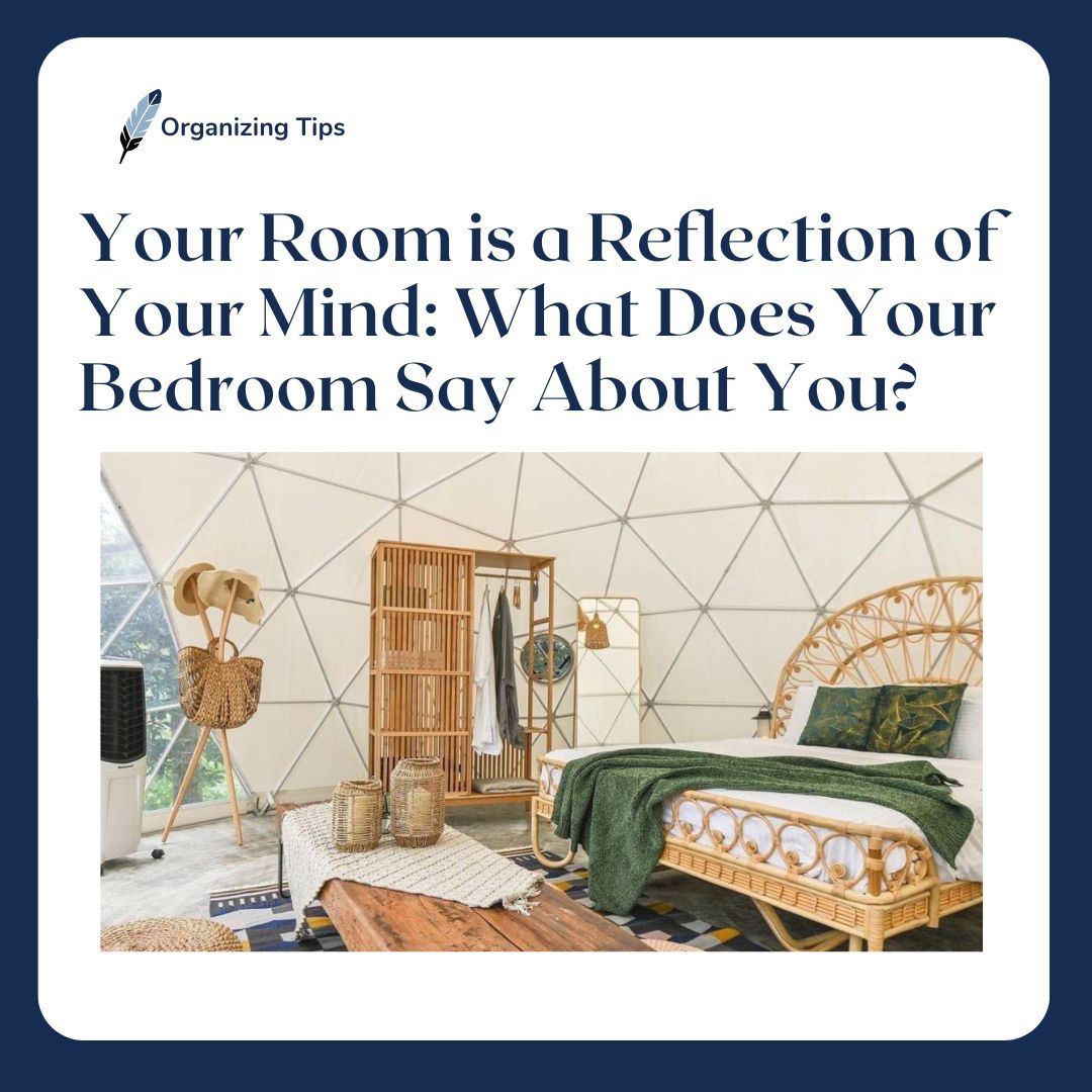 your room is a reflection of your mind