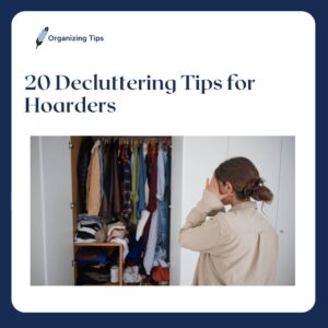 decluttering tips for hoarders