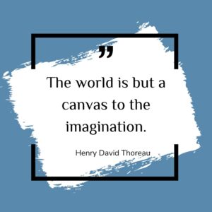 The world is but a canvas to the imagination.