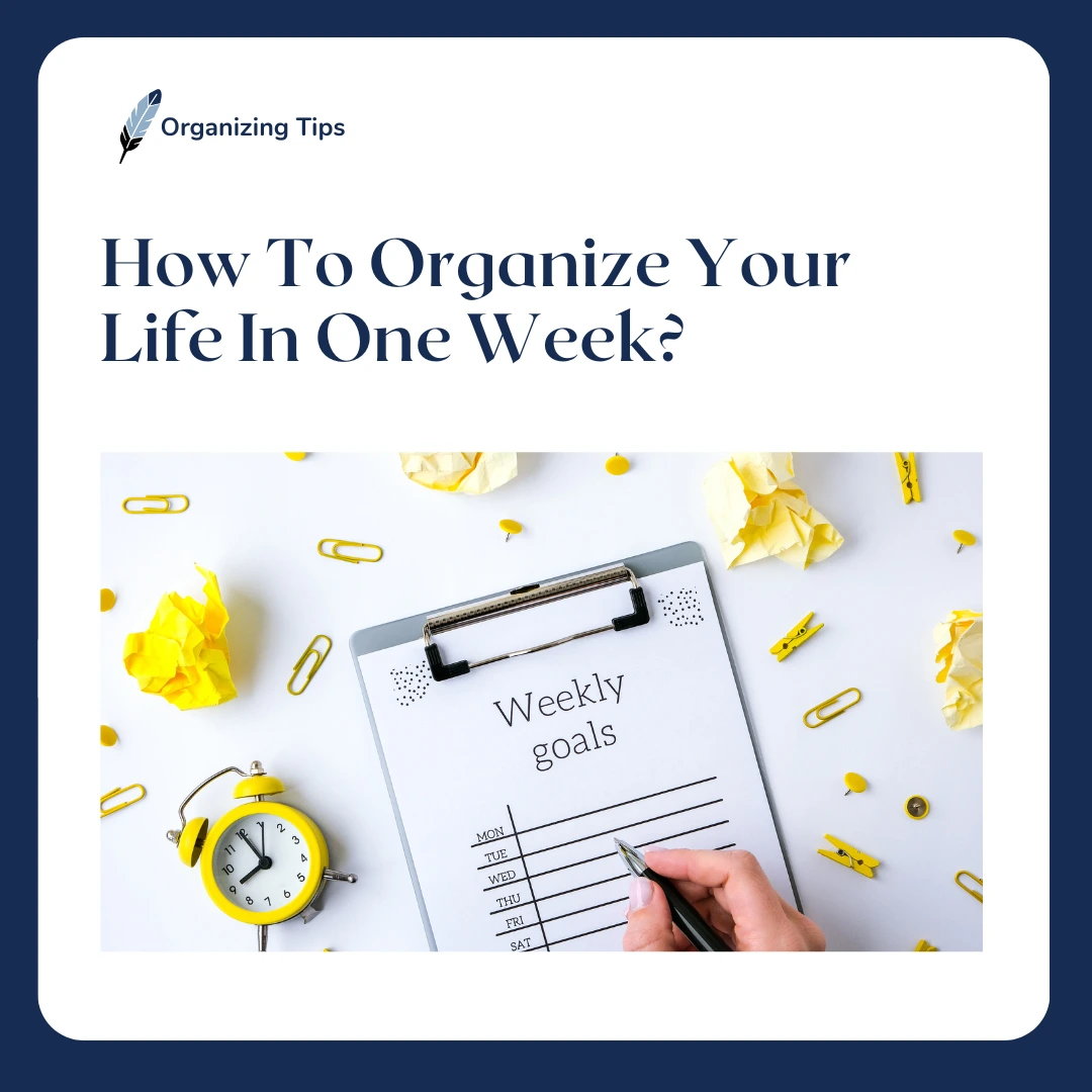 how to organize your life in one week feature image