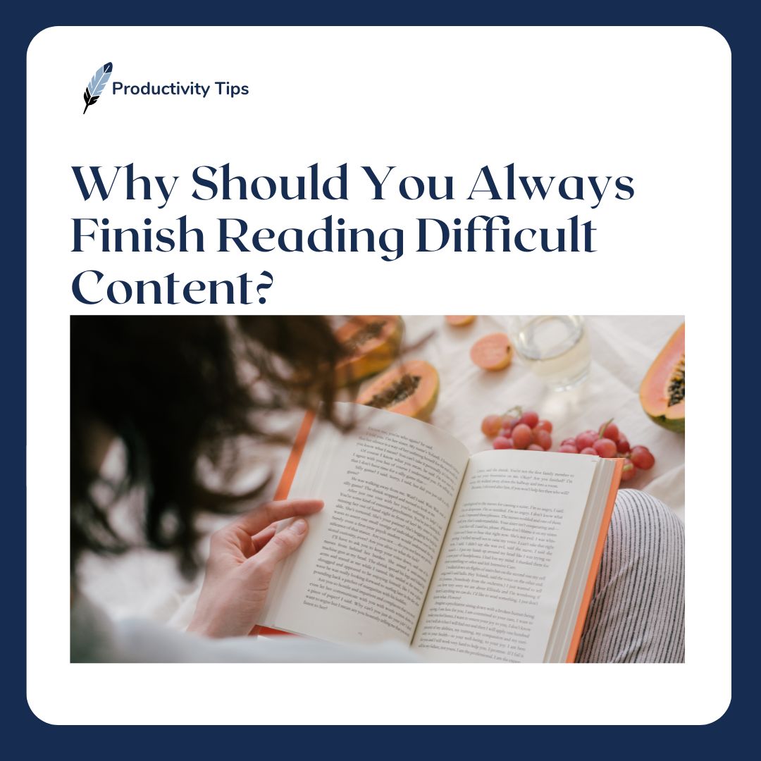 why should you always finish reading difficult content featured image